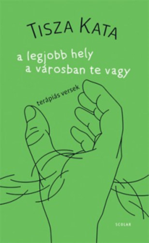 Buch A legjobb hely a városban te vagy Tisza Kata