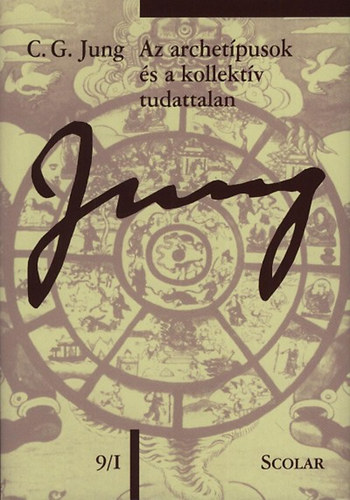 Kniha Az archetípusok és a kollektív tudattalan Carl Gustav Jung