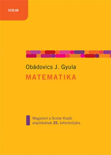 Könyv Matematika Obádovics J. Gyula