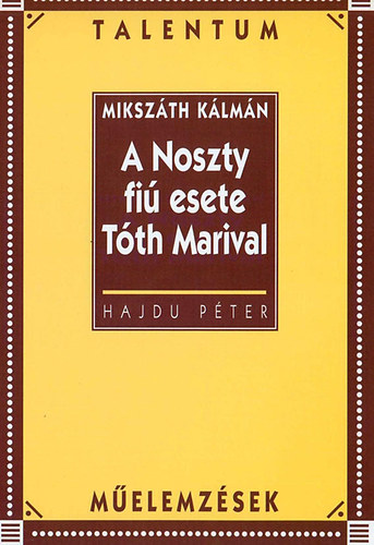 Kniha A Noszty fiú esete Tóth Marival Hajdu Péter