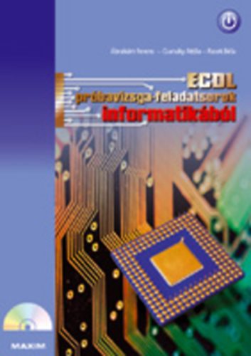 Carte ECDL próbavizsga-feladatsorok informatikából (CD-melléklettel) MX-247 Ábrahám Ferenc; Csanaky Attila; Pasek Béla