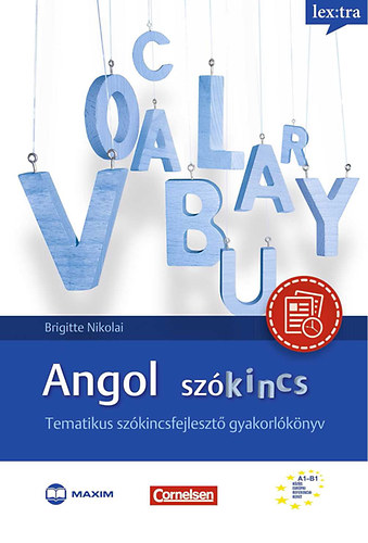 Könyv Angol szókincs - Tematikus szókincsfejlesztő gyakorlókönyv Bukta Katalin; Brigitte Nikolai
