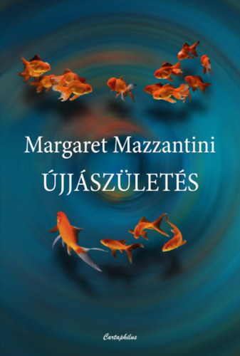 Kniha Újjászületés Margaret Mazzantini