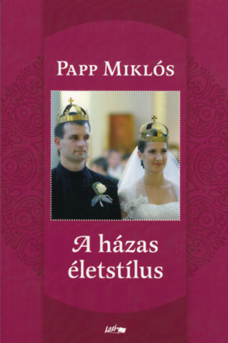 Kniha A házas életstílus Papp Miklós