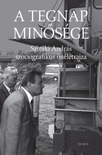 Kniha A tegnap minősége Sziráki András