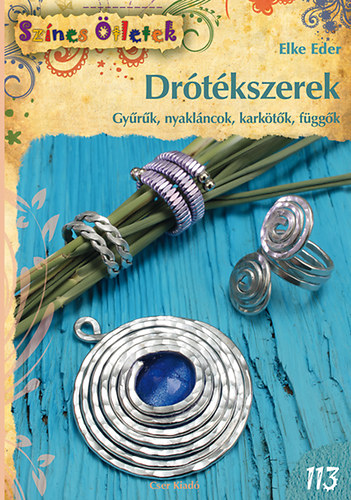 Knjiga Drótékszerek Elke Eder