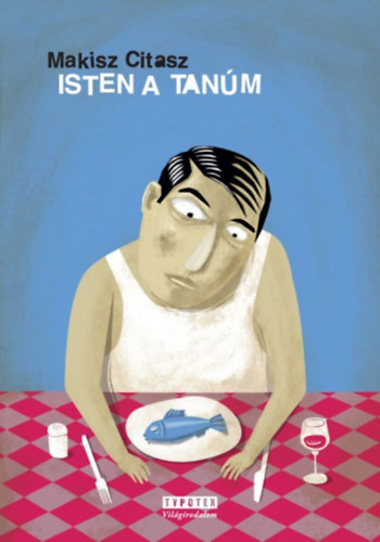 Knjiga Isten a tanúm Makisz Citasz