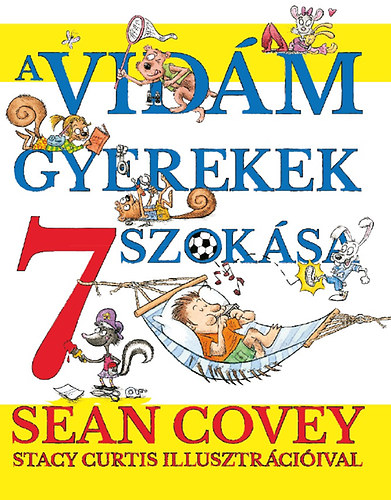 Kniha A vidám gyerekek  7 szokása Sean Covey