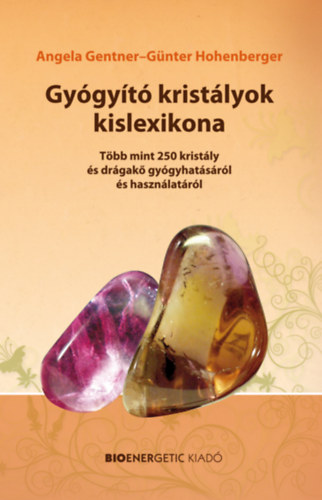 Kniha Gyógyító kristályok kislexikona Günter Hohenberger; Angela Gentner