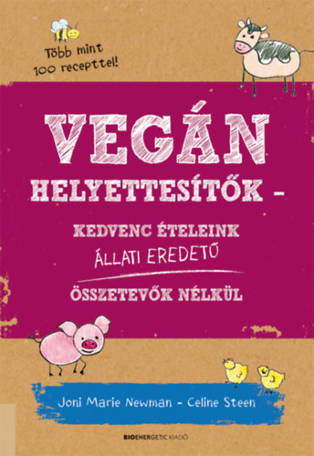 Libro Vegán helyettesítők Joni Marie Newman; Celine Steen