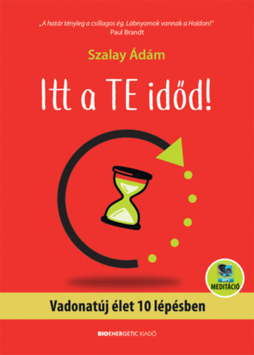 Knjiga Itt a te időd! Szalay Ádám