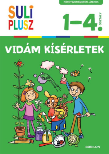 Knjiga Vidám kísérletek Kali Nóra; Szeydl Kinga; Mojzes Krisztina