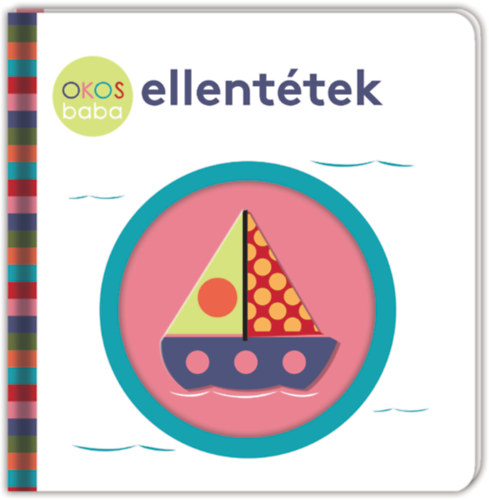 Knjiga Okos baba - Ellentétek Nigel Dobbyn