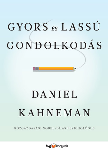 Kniha Gyors és lassú gondolkodás Daniel Kahneman