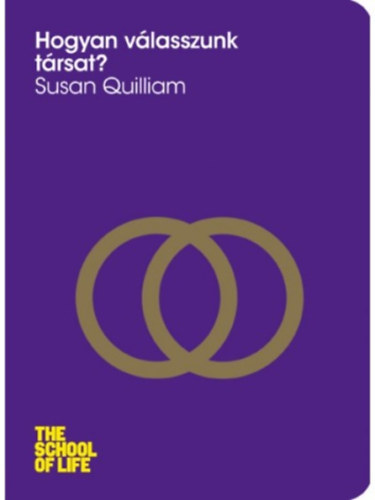 Kniha Hogyan válasszunk társat? Susan Quilliam