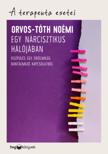 Livre Egy nárcisztikus hálójában Orvos-Tóth Noémi