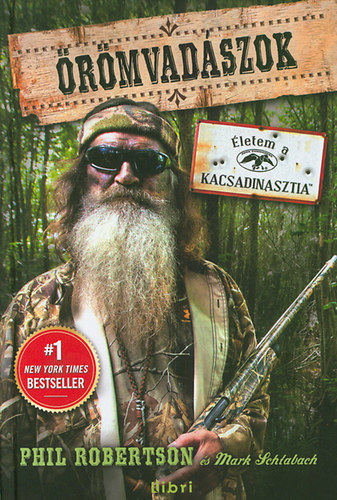 Carte Örömvadászok Phil Robertson