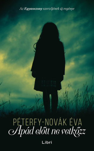 Book Apád előtt ne vetkőzz Péterfy-Novák Éva