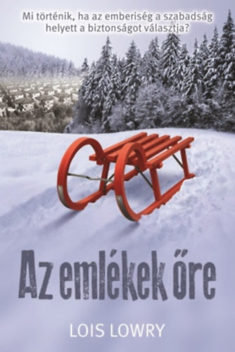 Libro Az emlékek őre Lois Lowry