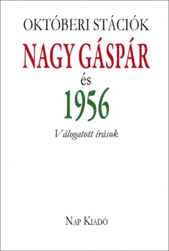 Książka Októberi stációk Pécsi Györgyi (Összeállító)