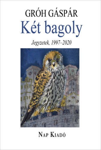 Knjiga Két bagoly Gróh Gáspár