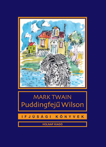 Knjiga Puddingfejű Wilson Mark Twain