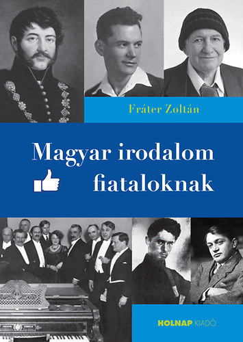 Книга Magyar irodalom fiataloknak Fráter Zoltán