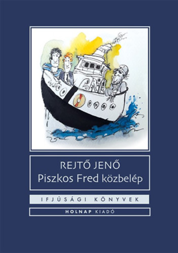 Knjiga Piszkos Fred közbelép Rejtő Jenő