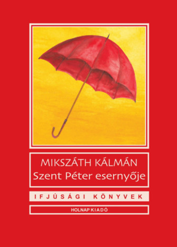 Book Szent Péter esernyője Mikszáth Kálmán