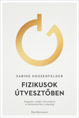 Kniha Fizikusok útvesztőben Sabine Hossenfelder