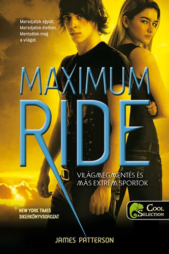 Knjiga Maximum Ride 3. - Világmegmentés és más extrém sportok James Patterson