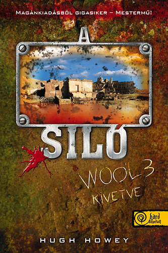 Книга A Siló Wool 3. - Kivetve Hugh Howey