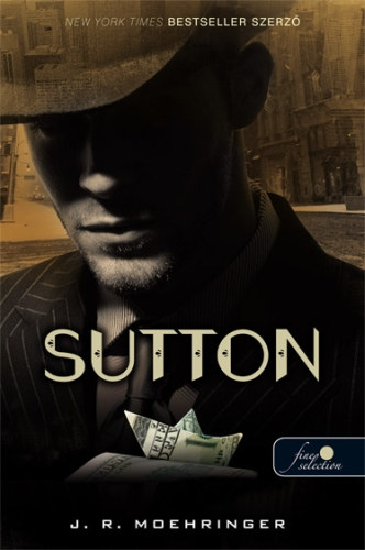Knjiga Sutton J. R. Moehringer