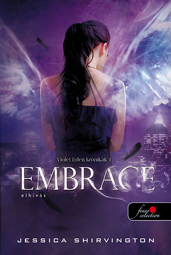 Boek Embrace -  Elhívás Jessica Shirvington