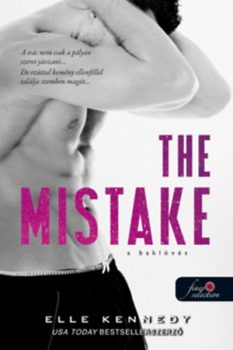 Kniha The Mistake - A baklövés Elle Kennedy