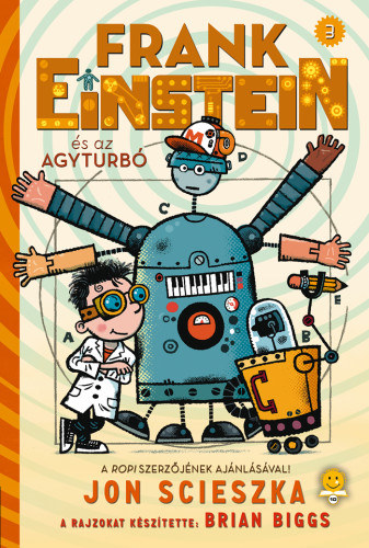 Carte Frank Einstein és az Agyturbó (Frank Einstein 3.) Jon Scieszka