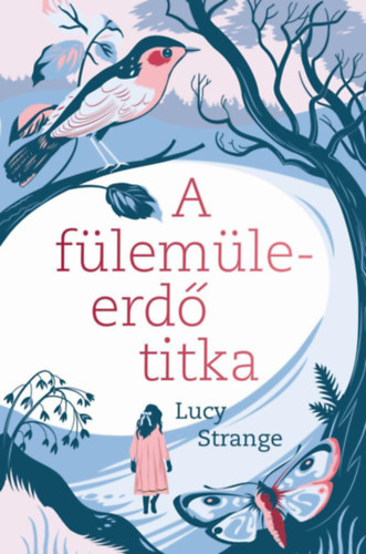 Kniha A fülemüleerdő titka Lucy Strange