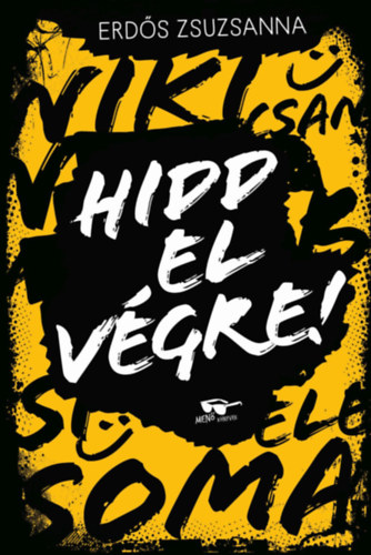 Knjiga Hidd el végre! Erdős Zsuzsanna