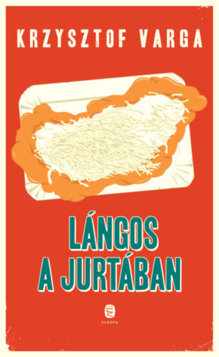 Buch Lángos a jurtában Krzysztof Varga