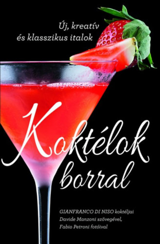 Книга Koktélok borral Davide Manzoni