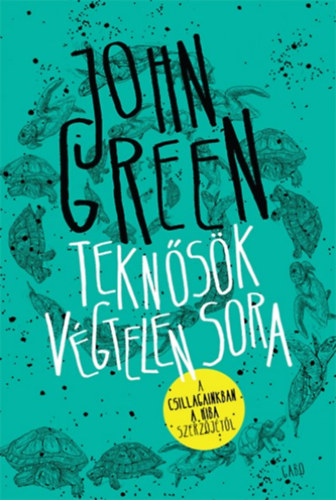 Knjiga Teknősök végtelen sora - kemény kötés John Green