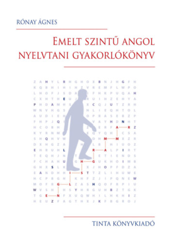 Kniha Emelt szintű angol nyelvtani gyakorlókönyv I. Rónay Ágnes