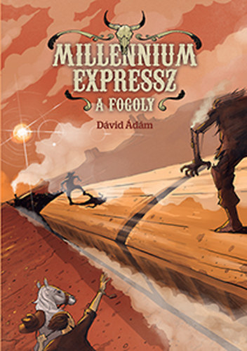 Книга Millennium expressz - A fogoly Dávid Ádám