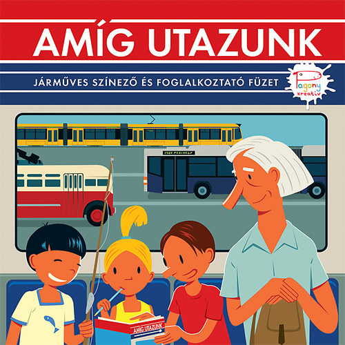 Книга Amíg utazunk Gévai Csilla; Baranyai B. András