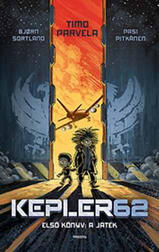 Knjiga Kepler 62 - A játék Timo Parvela; Bjorn Sortland; Pasi Pitkanen