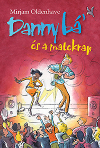 Kniha Danny bá' és a matekrap Mirjam Oldenhave