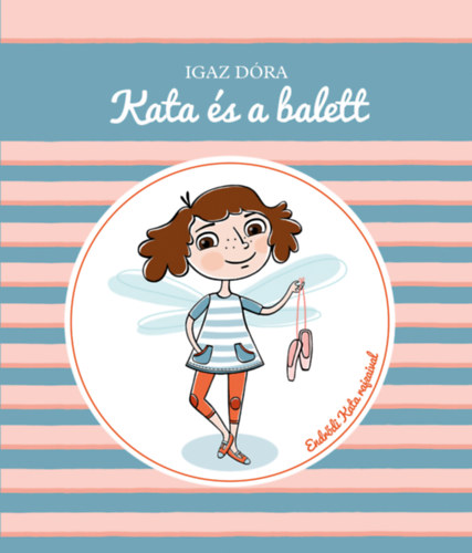 Boek Kata és a balett Igaz Dóra