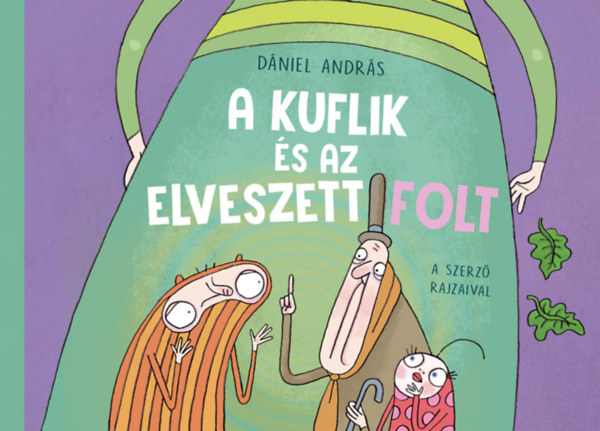 Livre A kuflik és az elveszett folt Dániel András