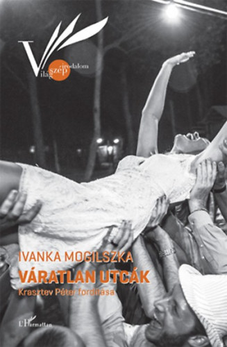 Carte Váratlan utcák Ivanka Mogilszka