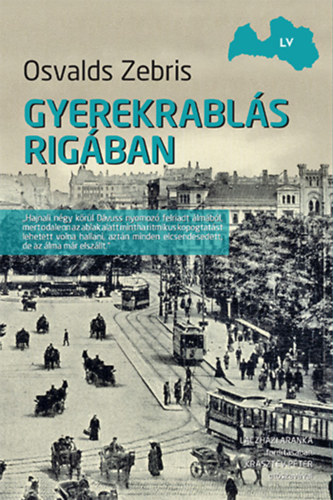 Carte Gyerekrablás Rigában Osvalds Zebris